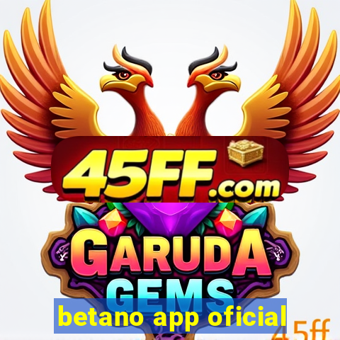 betano app oficial